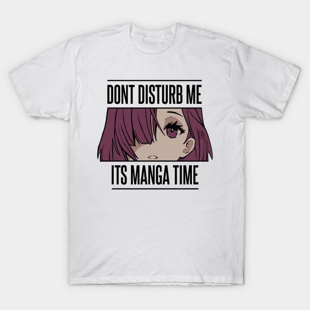 Don´t disturb me it´s manga time T-Shirt by TahudesignsAT